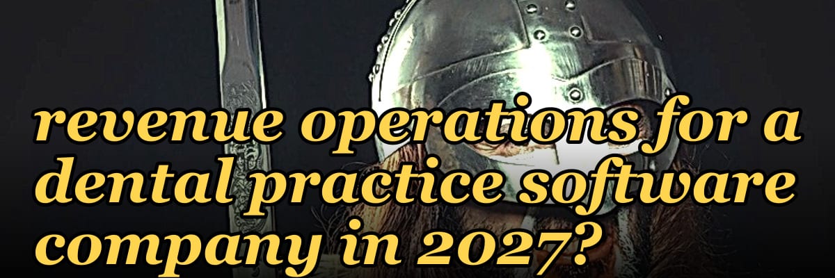 How do you architect revenue operations for a dental practice soft — 1.2 Mid-market field motion