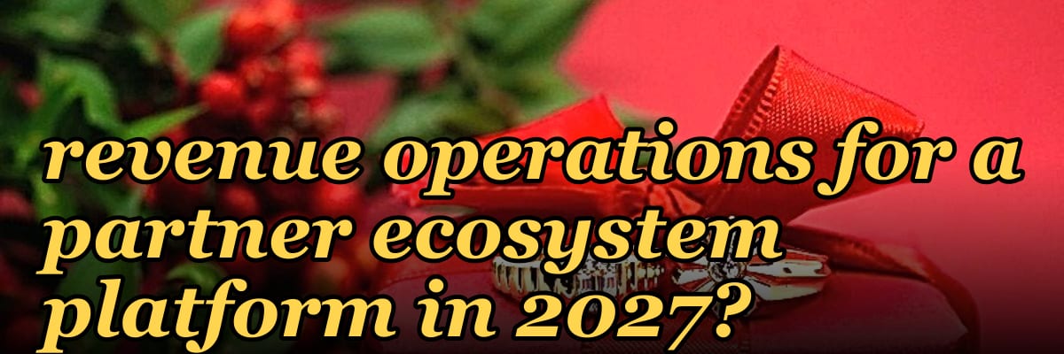 How do you architect revenue operations for a partner ecosystem pl — 1.2 Mid-market field motion