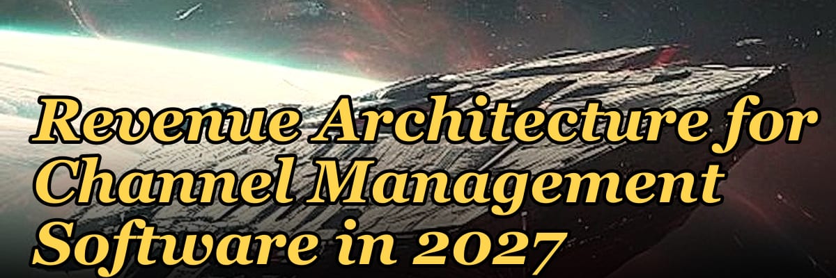 Revenue Architecture for Channel Management Software in 2027 — 1.2 Mid-market field motion