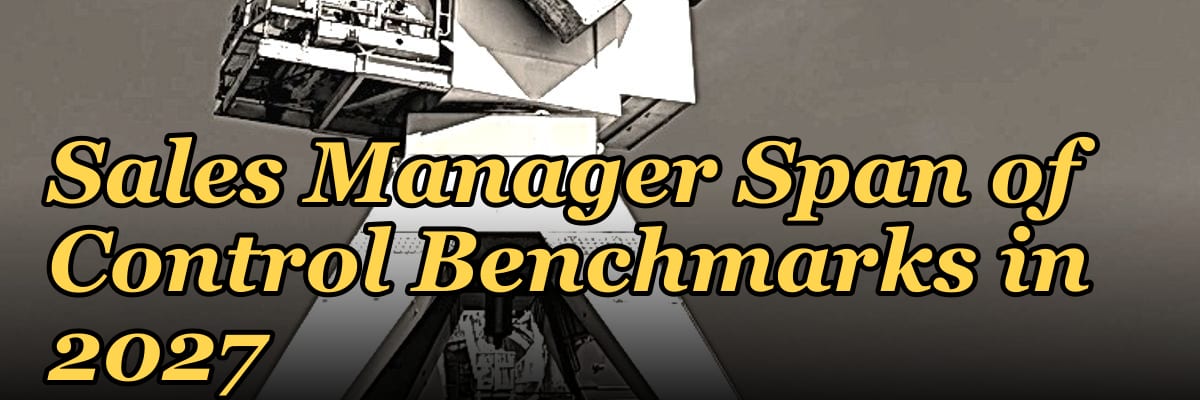 Sales Manager Span of Control Benchmarks in 2027