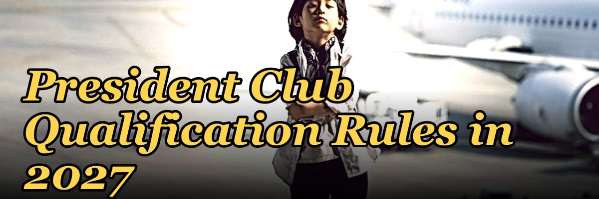 President Club Qualification Rules in 2027