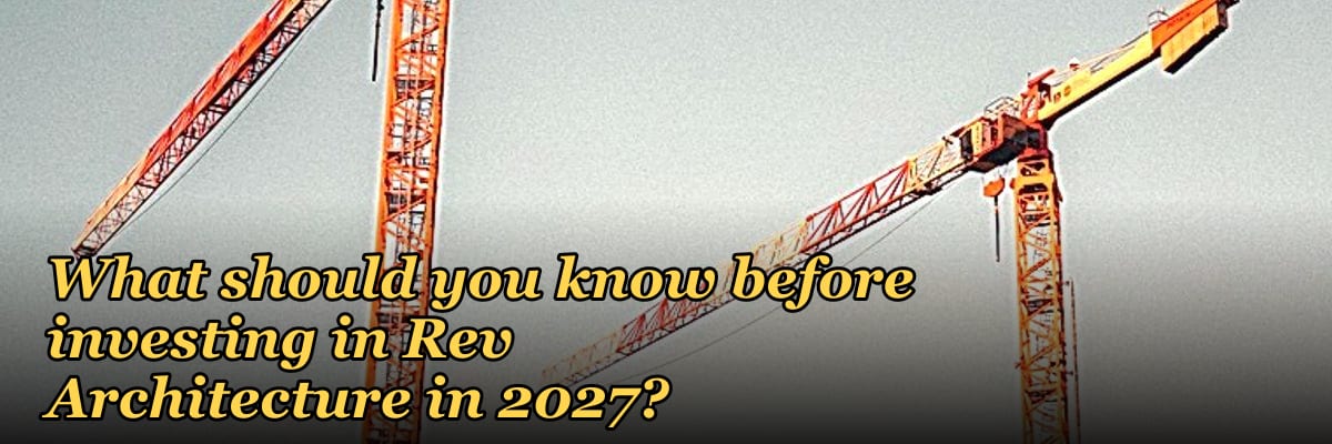 What should you know before investing in Rev Architecture in 2027?