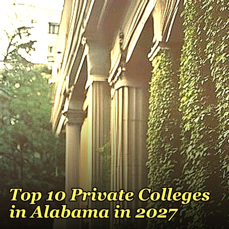Top 10 Private Colleges in Alabama in 2027