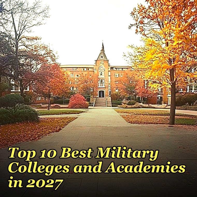 Top 10 Best Military Colleges and Academies in 2027