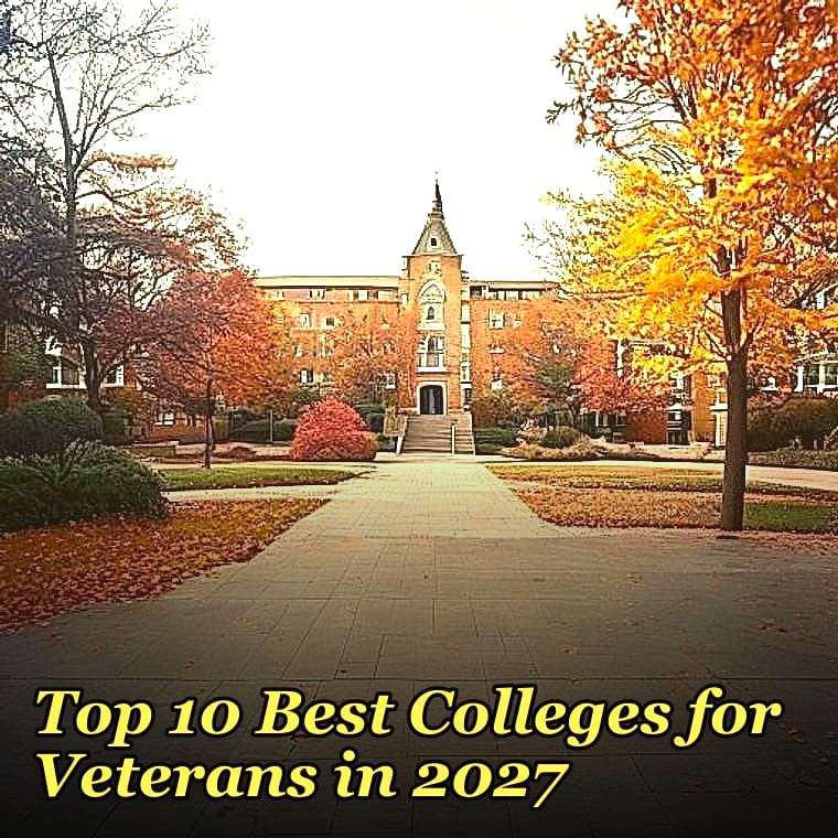 Top 10 Best Colleges for Veterans in 2027
