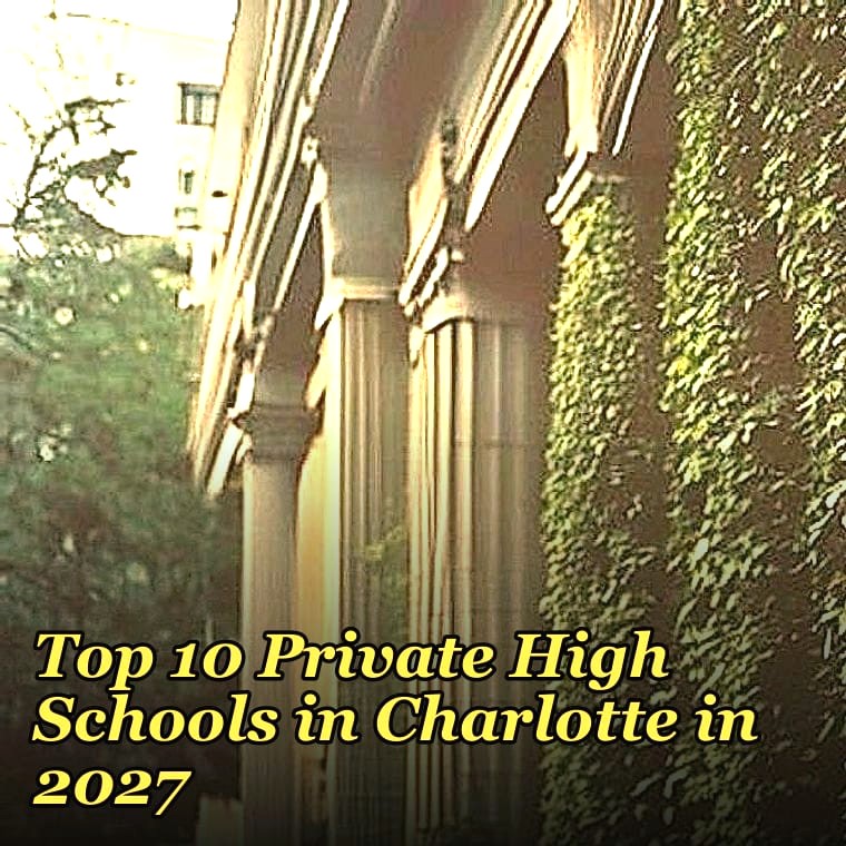 Top 10 Private High Schools in Charlotte in 2027