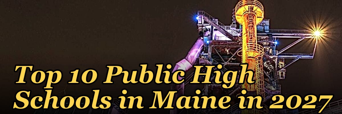 Top 10 Public High Schools in Maine in 2027