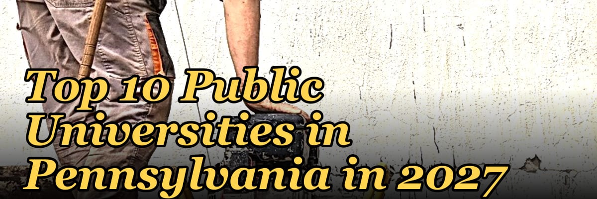 Top 10 Public Universities in Pennsylvania in 2027