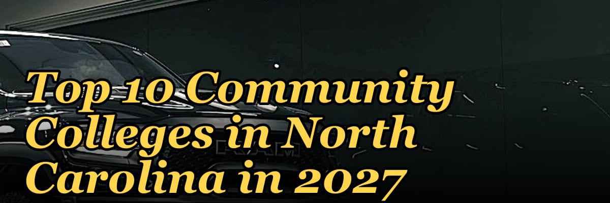 Top 10 Community Colleges in North Carolina in 2027