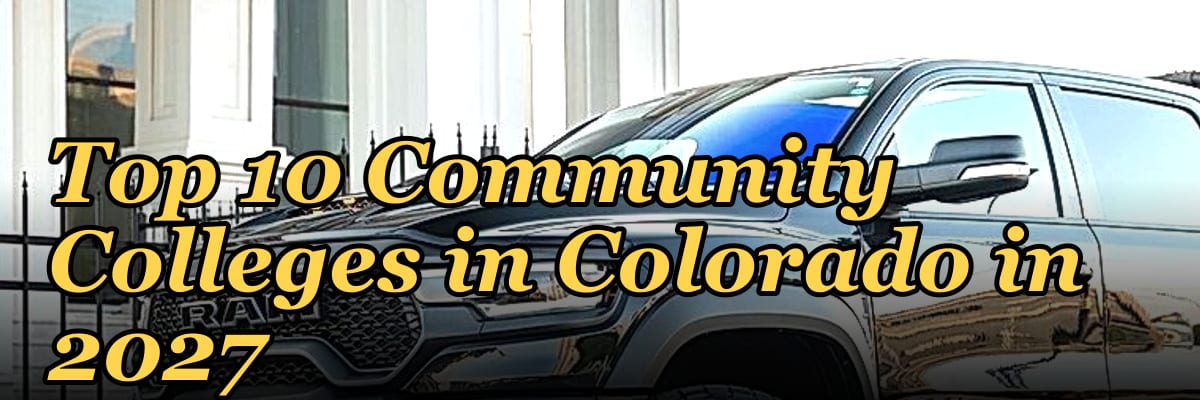 Top 10 Community Colleges in Colorado in 2027