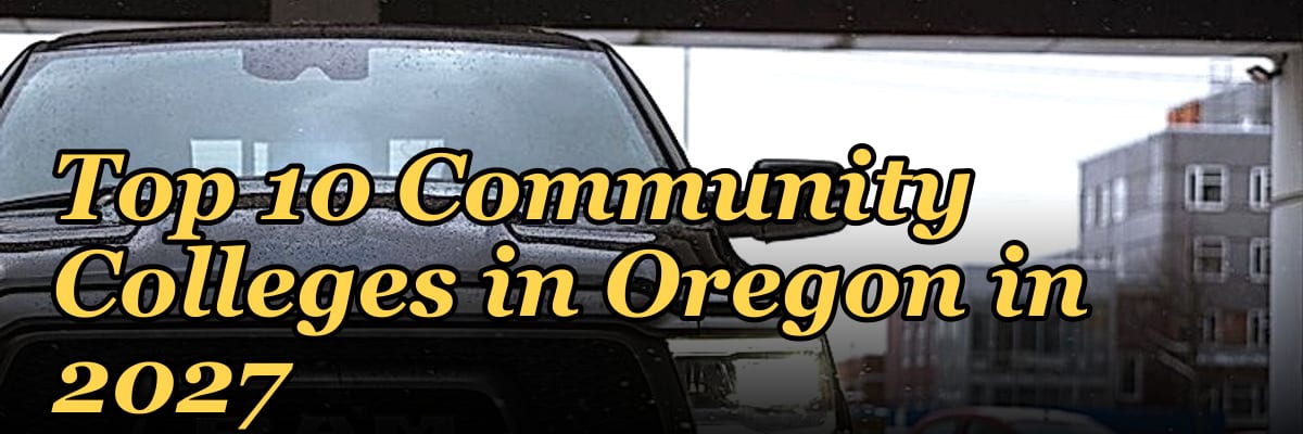 Top 10 Community Colleges in Oregon in 2027