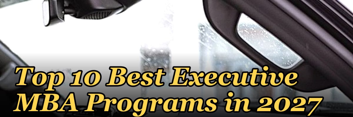 Top 10 Best Executive MBA Programs in 2027