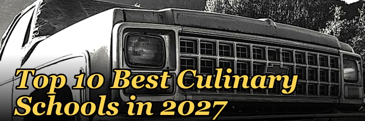 Top 10 Best Culinary Schools in 2027