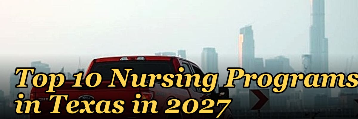 Top 10 Nursing Programs in Texas in 2027