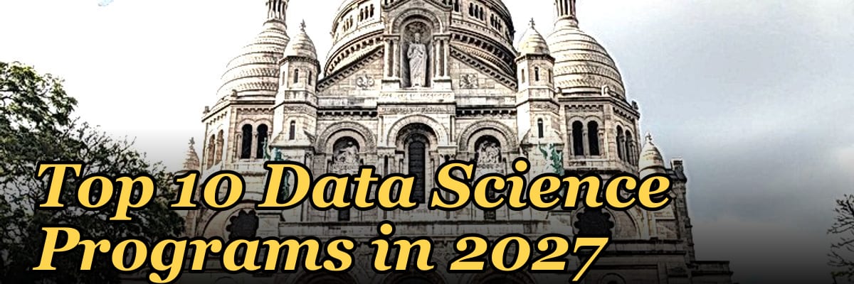 Top 10 Data Science Programs in 2027