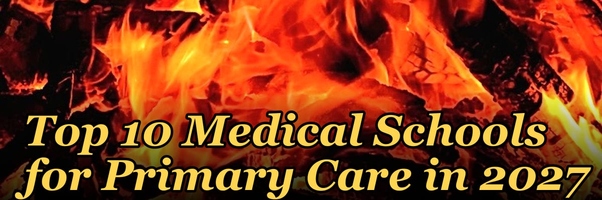 Top 10 Medical Schools for Primary Care in 2027