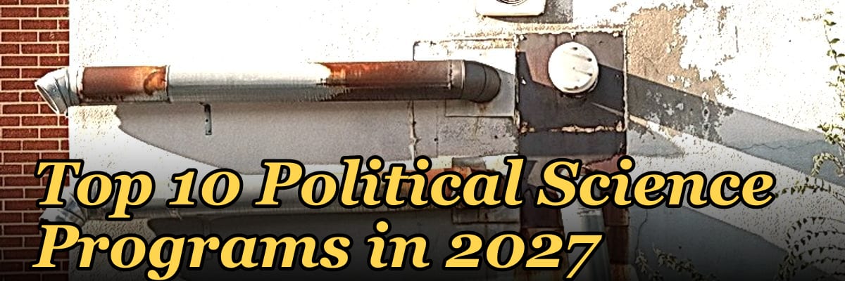 Top 10 Political Science Programs in 2027