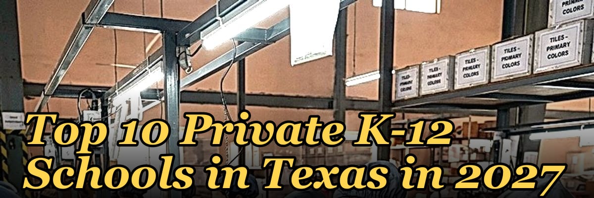 Top 10 Private K-12 Schools in Texas in 2027