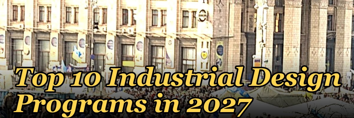 Top 10 Industrial Design Programs in 2027
