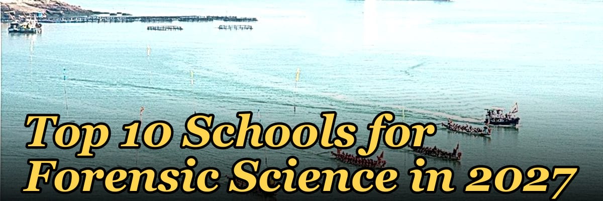 Top 10 Schools for Forensic Science in 2027