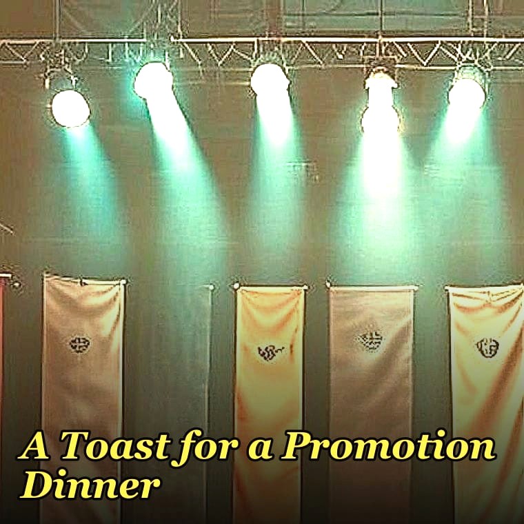 A Toast for a Promotion Dinner