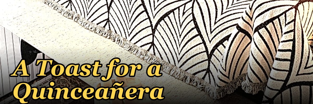 A Toast for a Quinceañera
