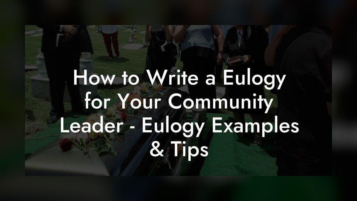 A Eulogy for a Community Leader
