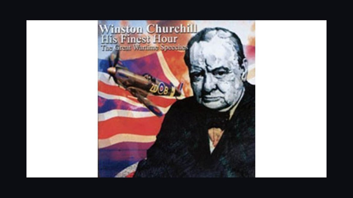 What Makes Winston Churchill's "Their Finest Hour" a Great Speech in 2027