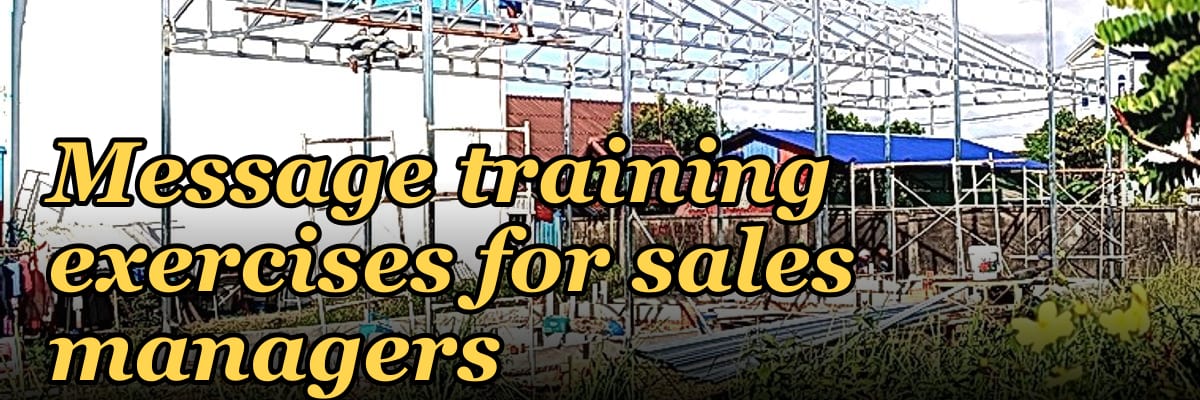 Top 10 Command of the Message training exercises for sales managers