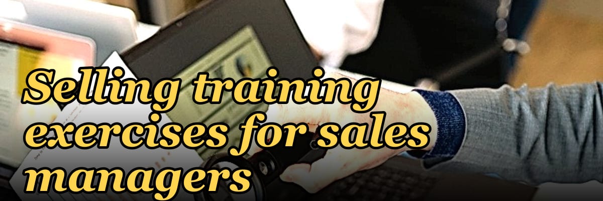 Top 10 Conceptual Selling training exercises for sales managers