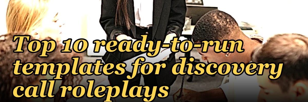 Top 10 ready-to-run templates for discovery call roleplays