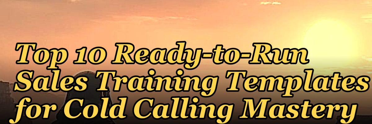 Top 10 Ready-to-Run Sales Training Templates for Cold Calling Mastery