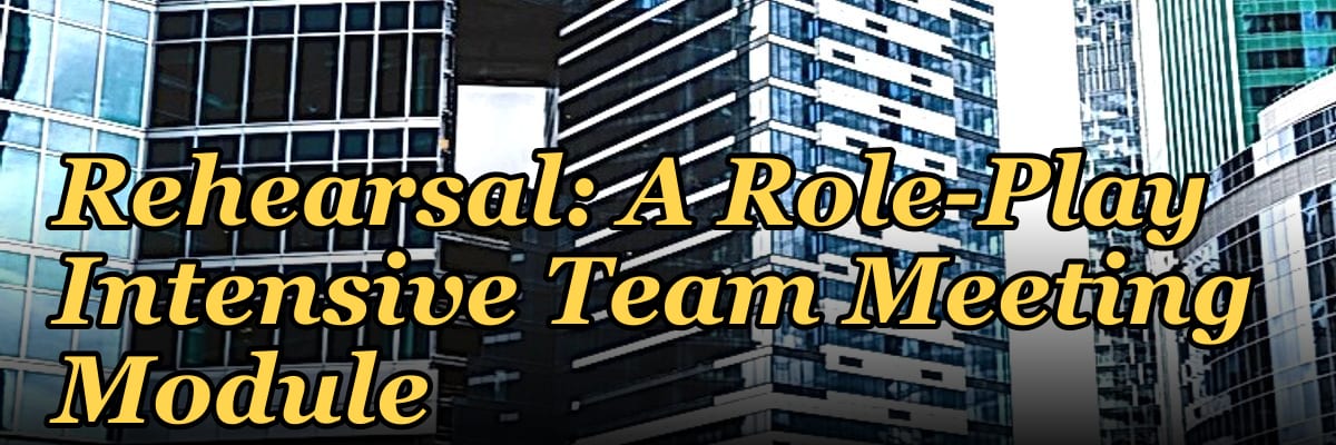 The Challenger Sale Rehearsal: A Role-Play Intensive Team Meeting Module