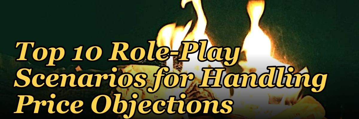 Top 10 Role-Play Scenarios for Handling Price Objections