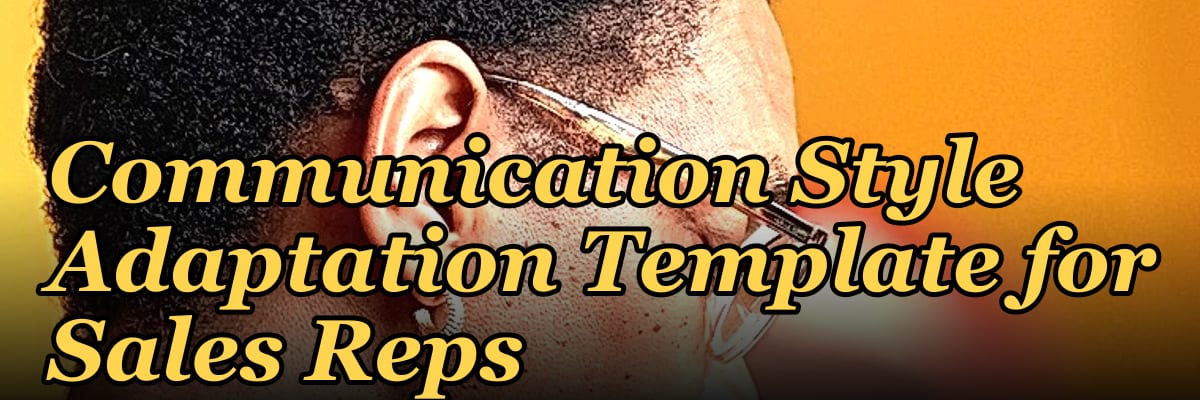 Mirror and Match: A Communication Style Adaptation Template for Sales Reps