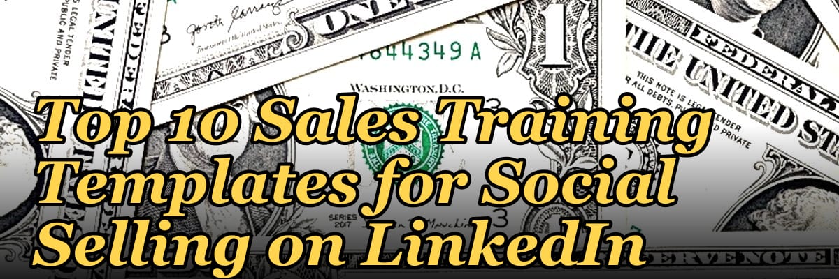 Top 10 Sales Training Templates for Social Selling on LinkedIn