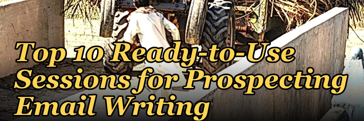 Top 10 Ready-to-Use Sessions for Prospecting Email Writing