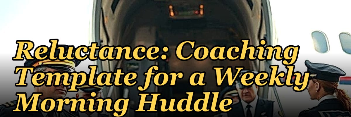 Overcoming Call Reluctance: Coaching Template for a Weekly Morning Huddle