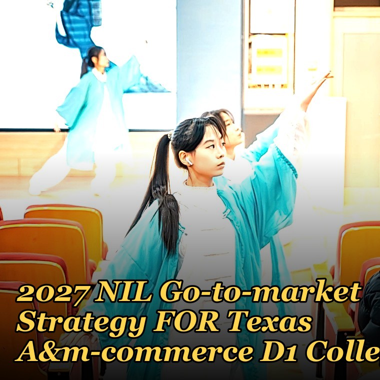 2027 NIL Go-to-market Strategy FOR Texas A&m-commerce D1 College — 60-Min Training