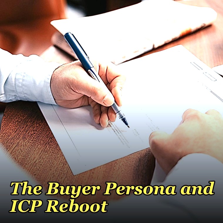 The Buyer Persona and ICP Reboot — 60-Min Training
