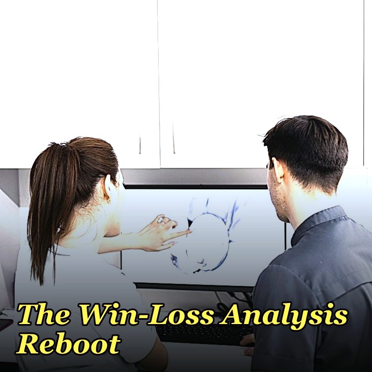 The Win-Loss Analysis Reboot — 60-Min Training