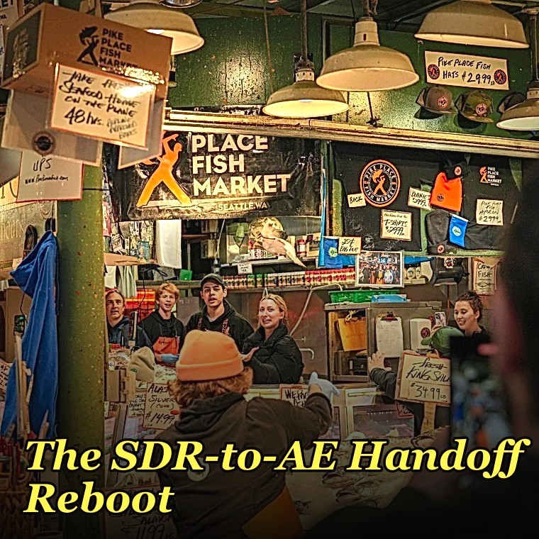 The SDR-to-AE Handoff Reboot — 60-Min Training
