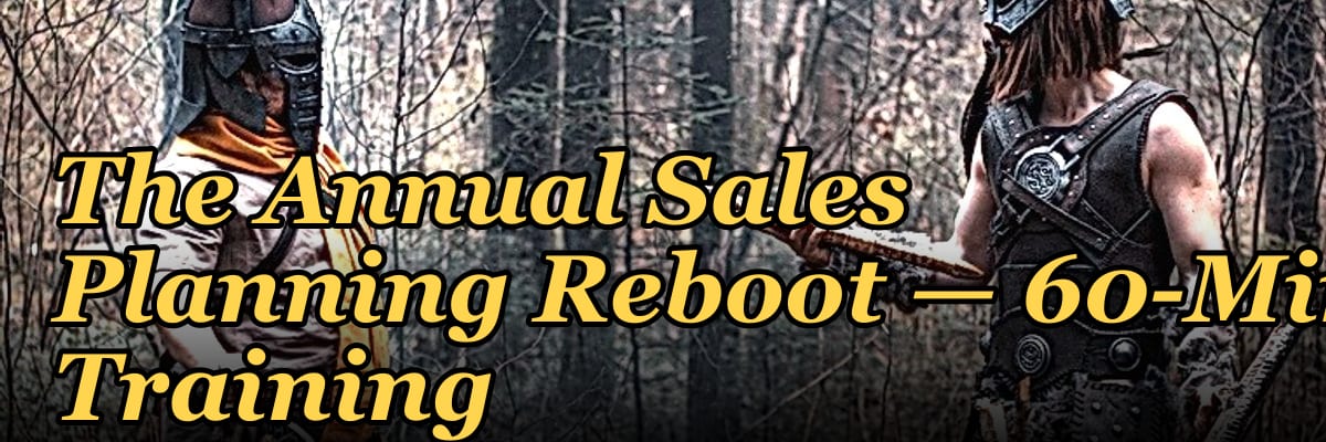 The Annual Sales Planning Reboot — 60-Min Training