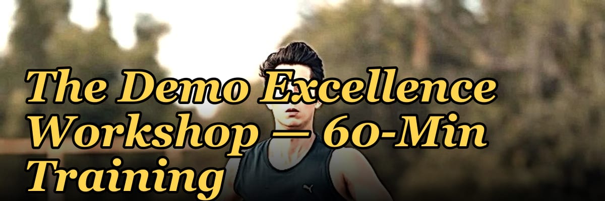 The Demo Excellence Workshop — 60-Min Training