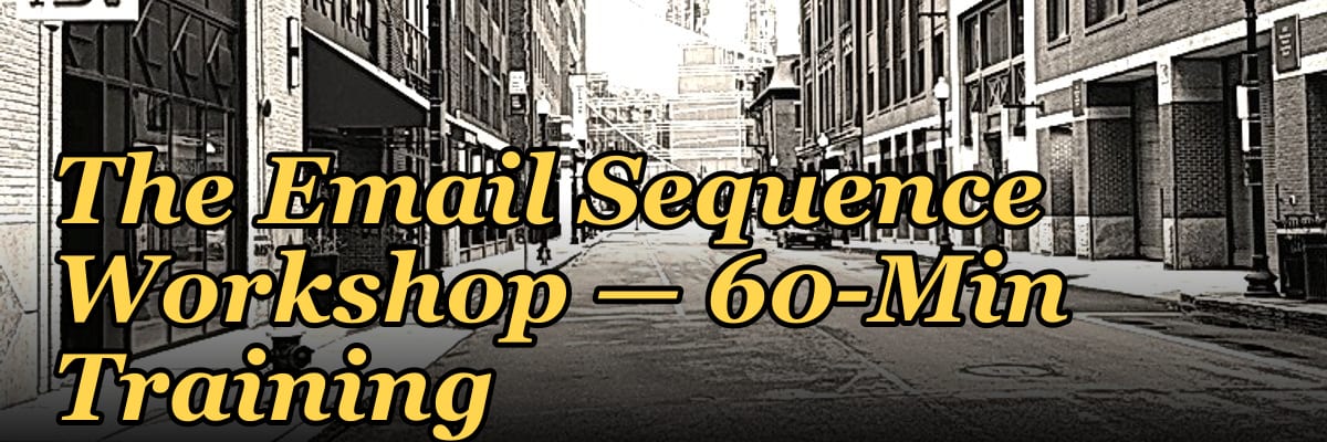 The Email Sequence Workshop — 60-Min Training