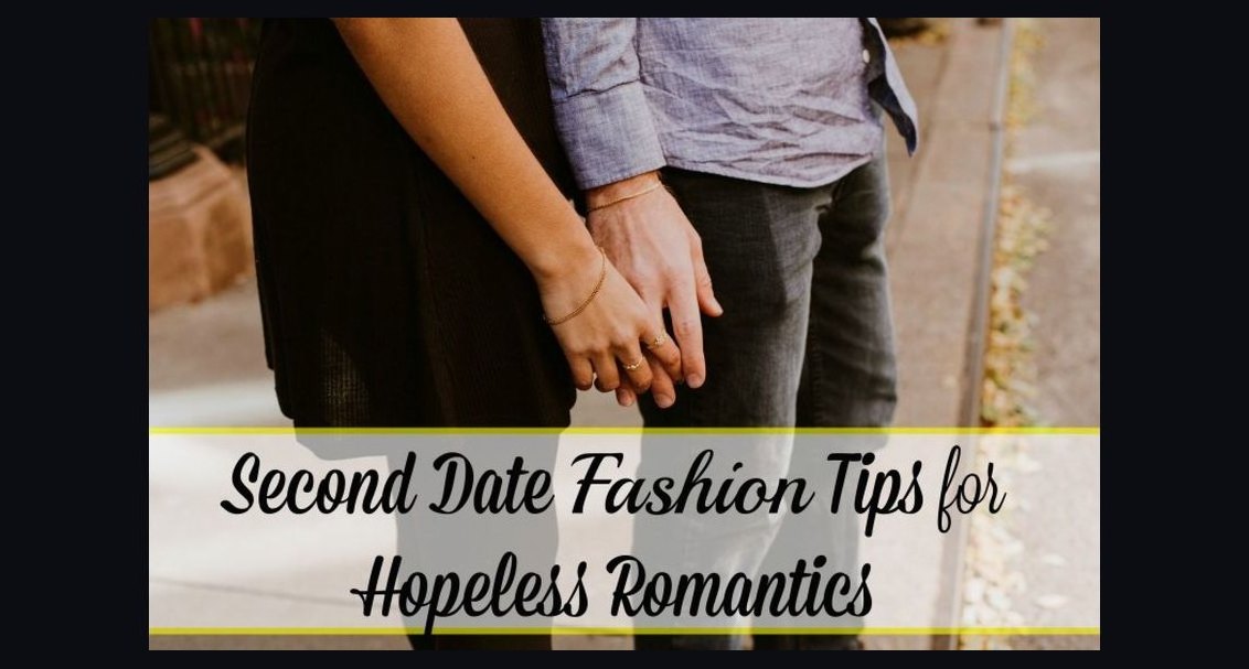 What to Wear to a Second Date in 2027