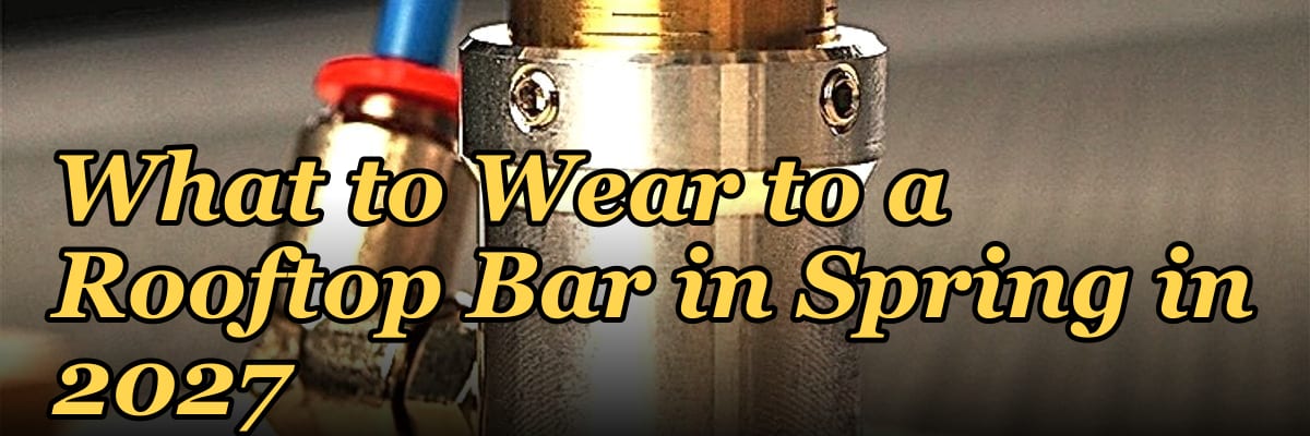 What to Wear to a Rooftop Bar in Spring in 2027