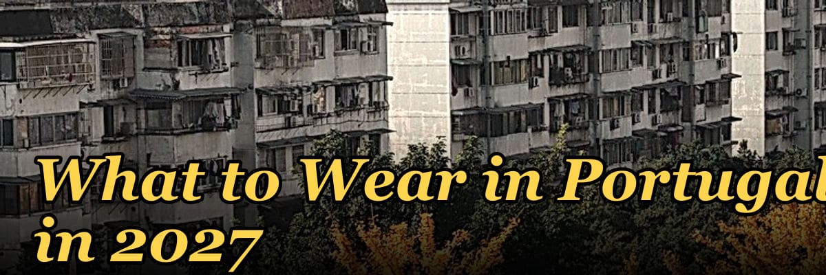 What to Wear in Portugal in 2027