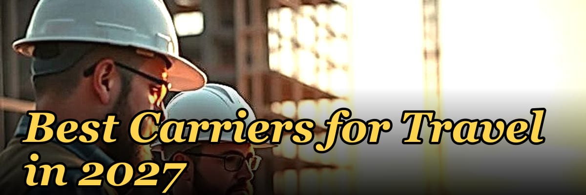 Best Carriers for Travel in 2027
