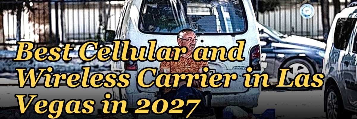 Best Cellular and Wireless Carrier in Las Vegas in 2027